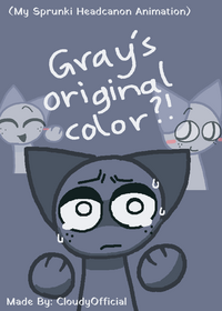 Gray's Original Color?!