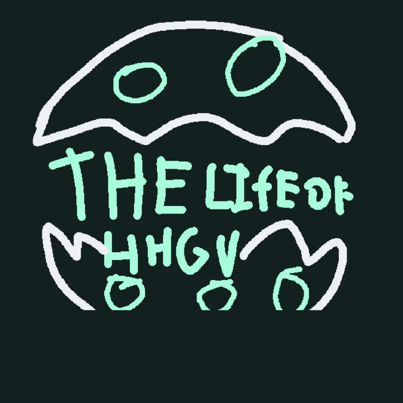 THE LIFE OF HHGV by @hhgv