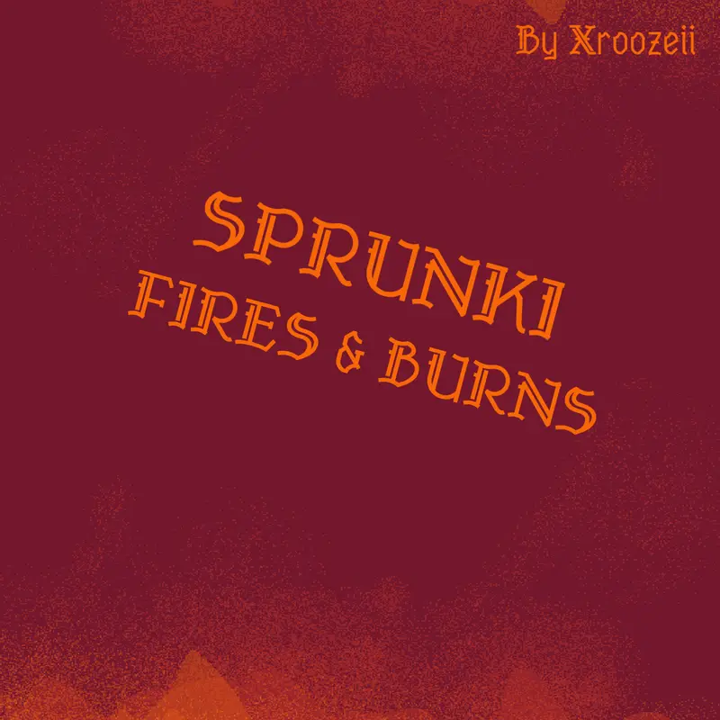Sprunki fire by @Xroozeii