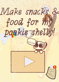 Make snacks & food for my pookie Sh3lly!