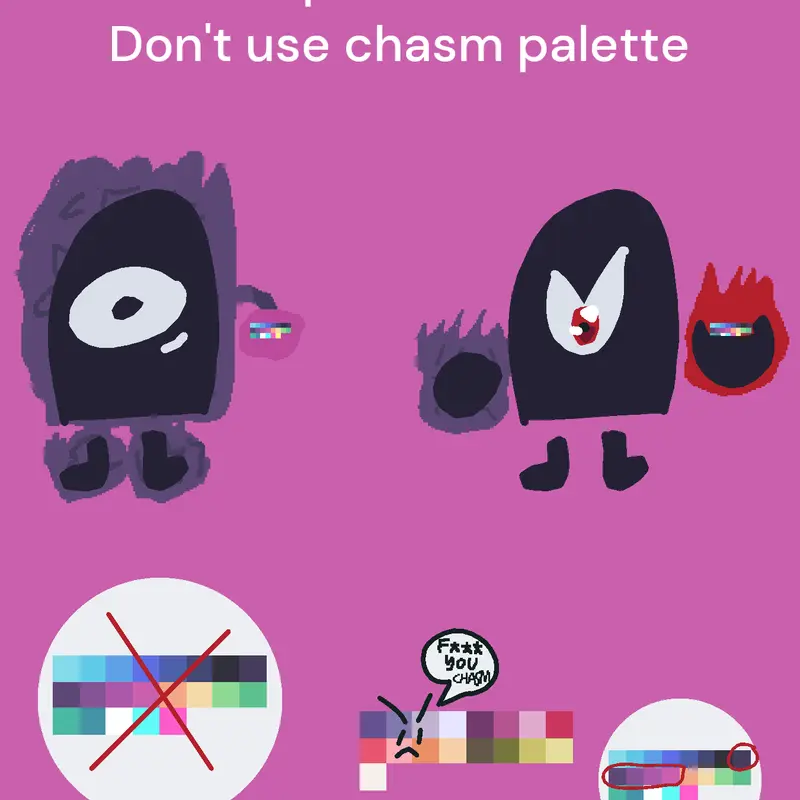 Don't use chasm palette😭😭 by @Apollo747_quitted