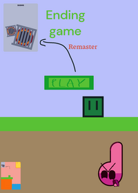 Ending game Remastered!