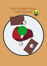 Not giving the recipe sorry