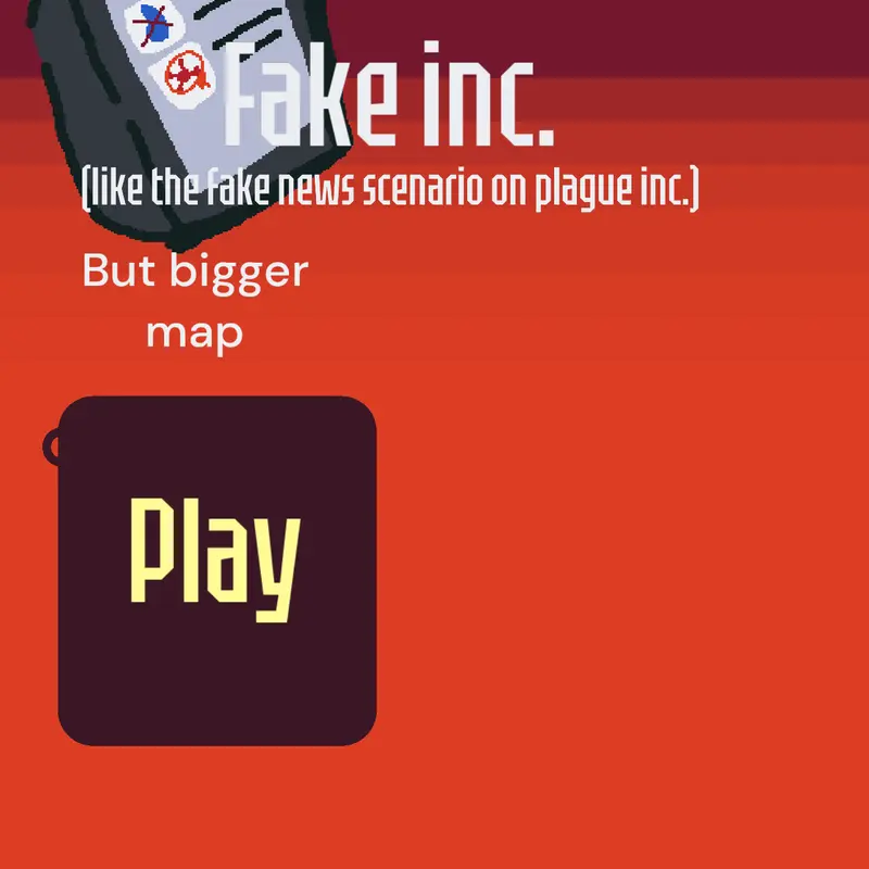 Fake inc bigger map by @IAmWildCat7