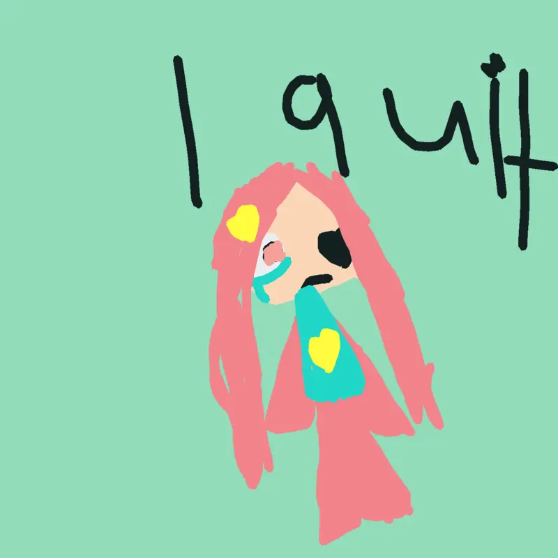 Byeeee I’m quitting by @sh4llyloverfan