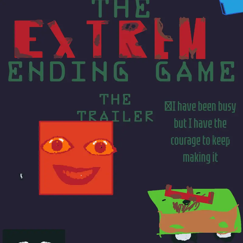 The EXTREME ending game trailer by @MrMonchee