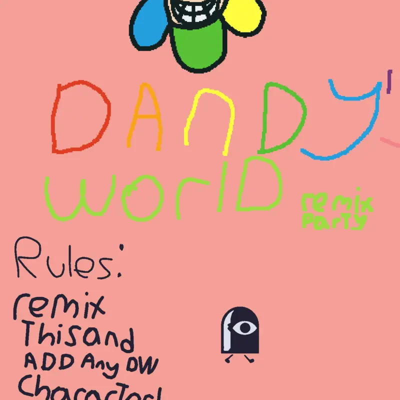 Dandy's World Remix party by @Basic_Creator_Good