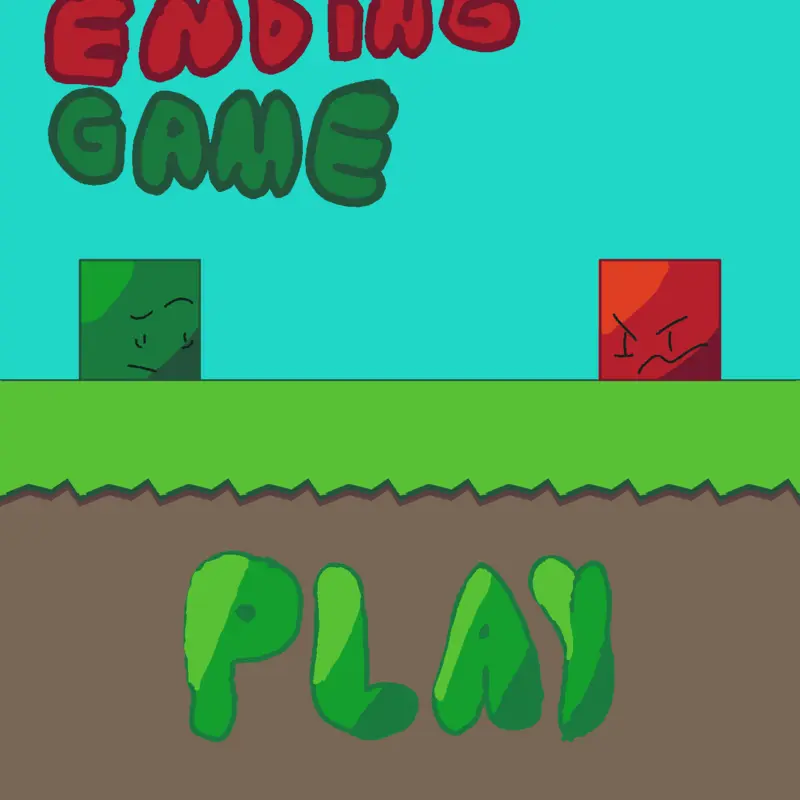 The Ending Game (Remastered.) by @LiamBubbles