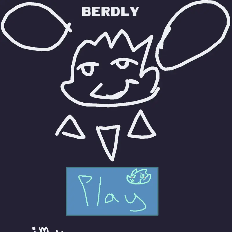 Take care of berdly by @Monokuma_gooner