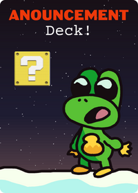 ANNOUNCEMENT deck!