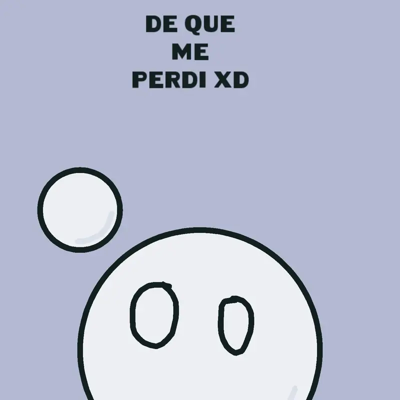 Hola volvi y sin oc by @juan_xd777