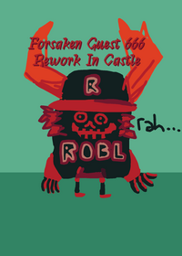 Forsaken Guest 666 Rework Killer Test .