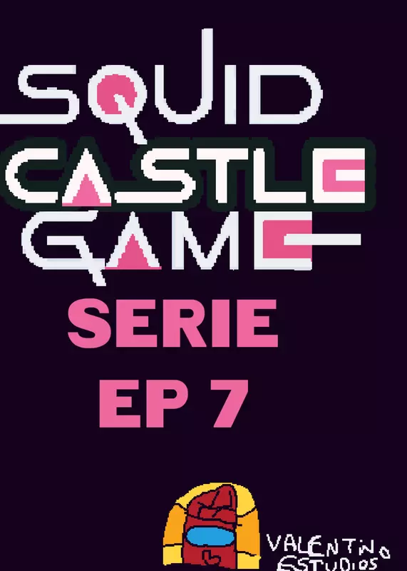 Squid castle game ep7 by @valentino_estudios