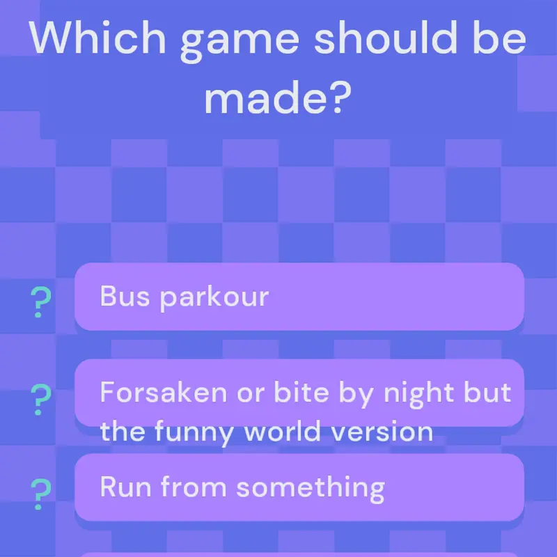 Which game will be made? by @Tvee_The_Human