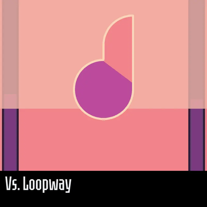 Vs LoopWay by @InternWidgetRHWiiM