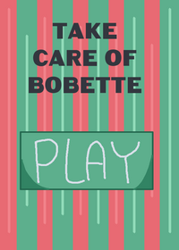 Take care of Bobette