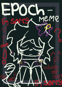 Epoch meme!!