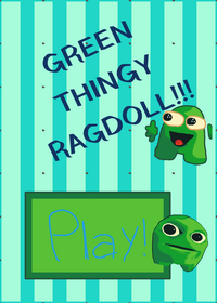 GREEN THINGY RAGDOLL ( Actually, this is my...