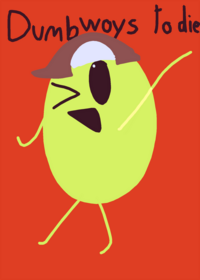 Dumb ways to die.