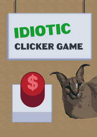 IDIOTIC CLICKERS!