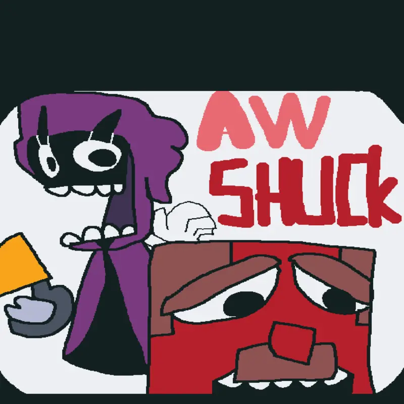 Shucks by @Stiner11