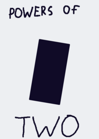 Powers of two thingy