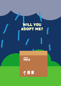 Will you adopt me?