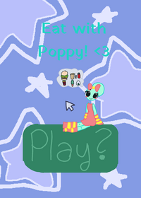 Eat with Poppy!