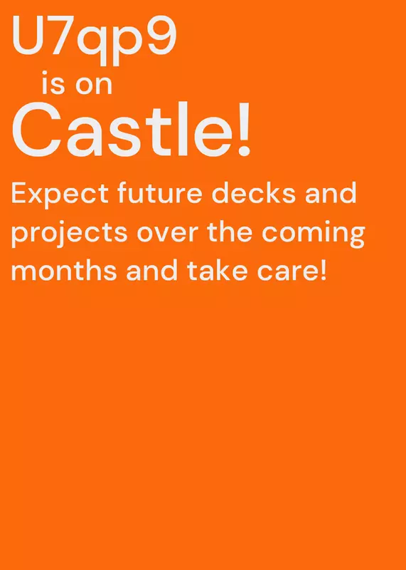 U7qp9 introduction deck by @U7qp9-Castle