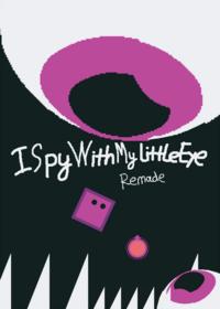 ISpyWithMyLittleEye Remade Rated : Easy...