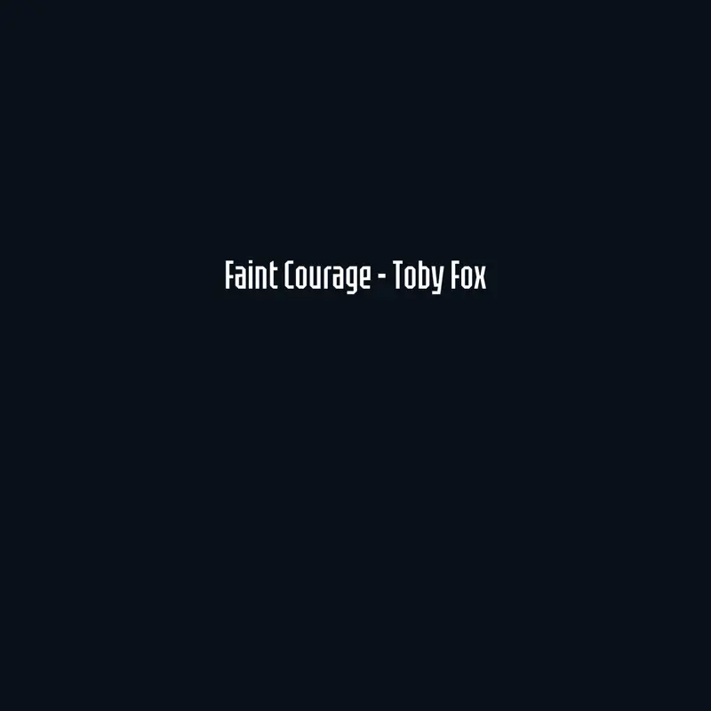 Faint Courage by @MGoosePlayZ