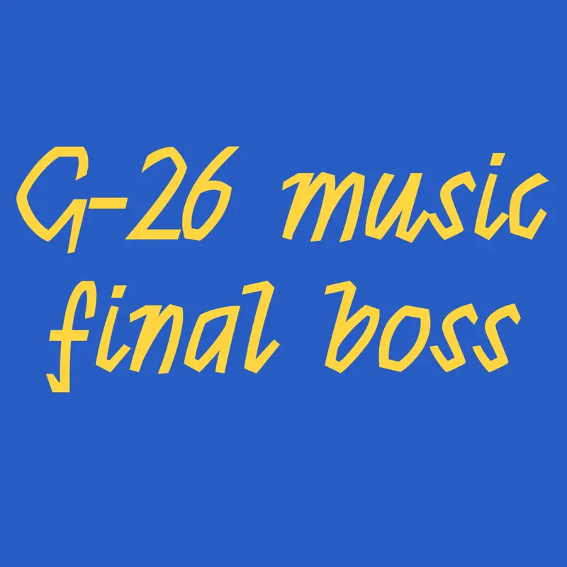 G-26 music final boss by @CatYoshi44FAKE