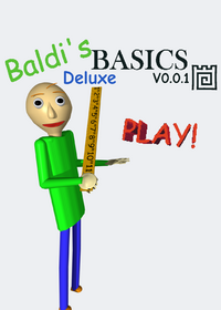 Baldi's Basics Deluxe (Prototype)