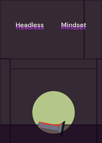 HEADLESS MINDSET.