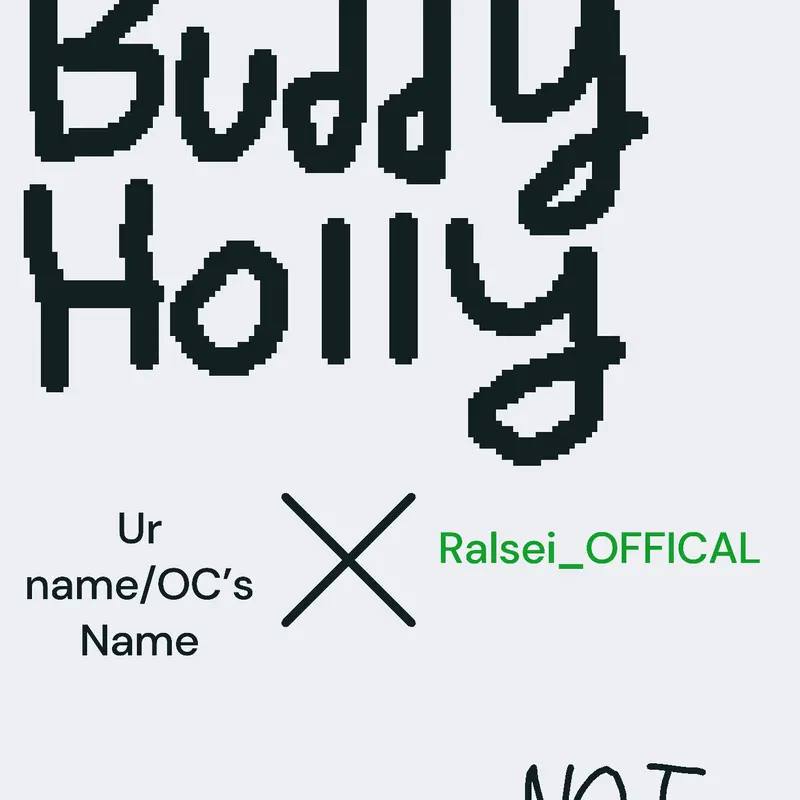 BUDDY HOLLY by @Ralsei_OFFICIAL