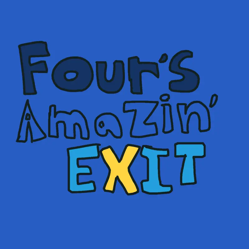Four’s Amazing EXIT by @Skyplayz