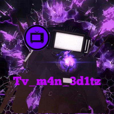 @tv_m4n_3d1tz