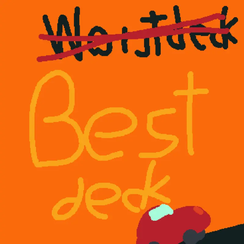 Best Deck. by @jhundey24