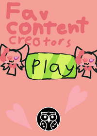 My favorite content creators wip