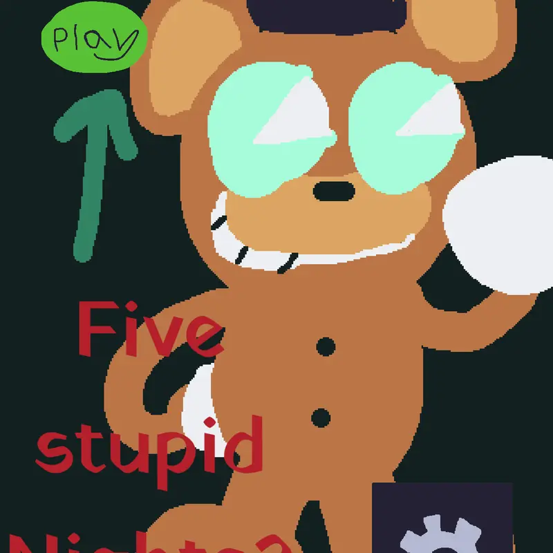 Five stupid nights 2 by @Vi8