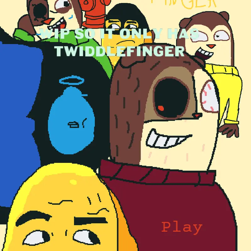 Twiddlefinger Simulator by @TheCoolioGuy