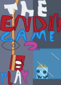 The Ending Game 2!