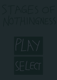 Stages of Nothingness