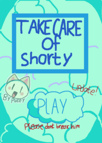Take care of Shorty