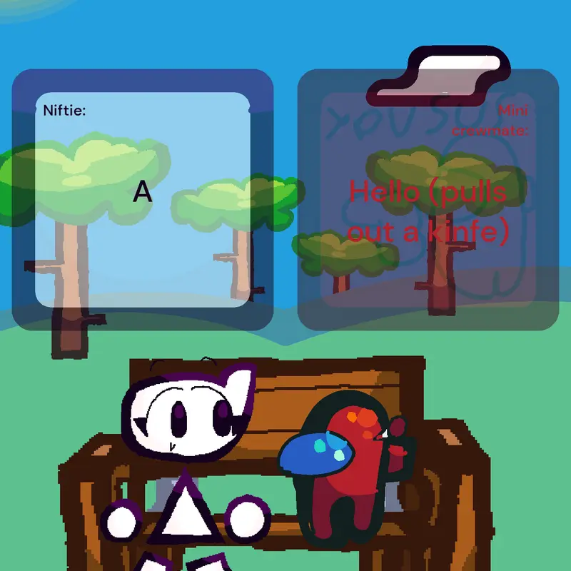 Game by @mini-crewmate-hatesrules