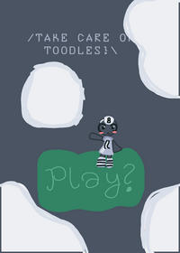 /Take care of Toodles!\ <3