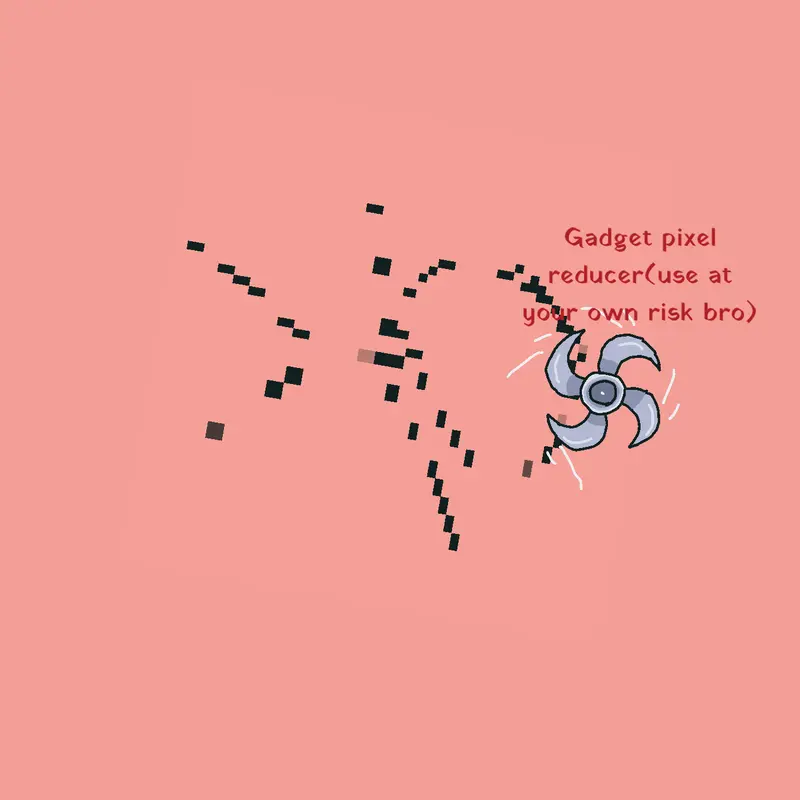 GO GO GADGET PIXEL REDUCER by @Mr_SlimeyALTALT
