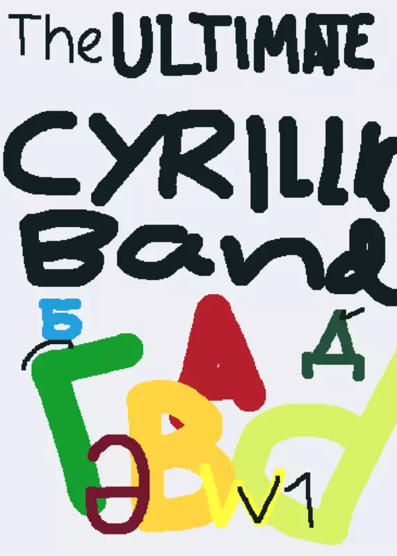The ULTIMATE CYRILLIC BAND! by @XxFortpalxX