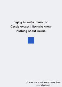 Trying to make music on castle