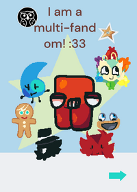 I'm a multi-fandom! :3